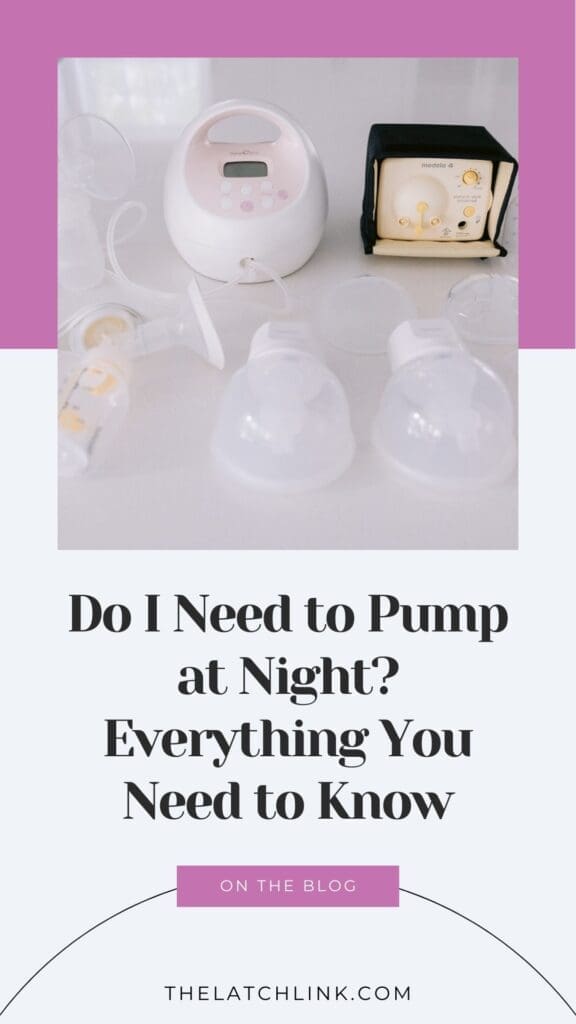 Do I Need to Pump at Night? Everything You Need to Know | The Latch Link