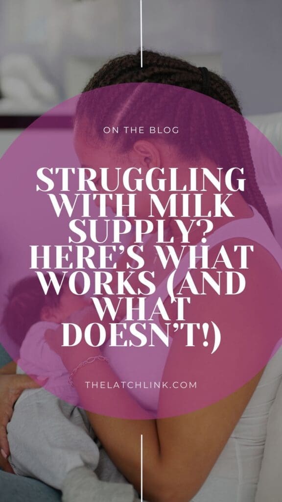 Struggling With Milk Supply? Here's what Works (And What Doesn't)